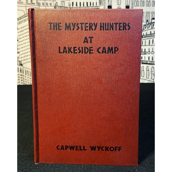 RARE 1934 HC - The Mystery Hunters at Lakeside Camp by Capwell Wyckoff Saalfield - Picture 10 of 16